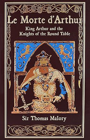 Le Morte d'Arthur - King Arthur and the Knights of the Round Table